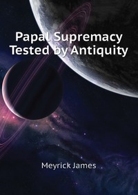 Papal Supremacy Tested by Antiquity