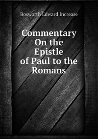 Commentary On the Epistle of Paul to the Romans