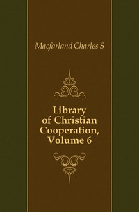 Library of Christian Cooperation, Volume 6