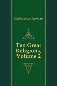 Ten Great Religions, Volume 2