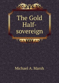 The Gold Half-sovereign