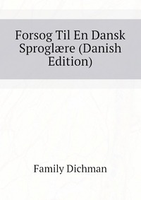 Forsog Til En Dansk Sprogl?re (Danish Edition)