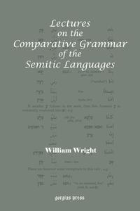 Lectures on the Comparative Grammar of the Semitic Languages