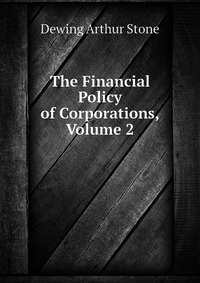 The Financial Policy of Corporations, Volume 2