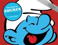 The World of Smurfs: A Celebration of Tiny Blue Proportions