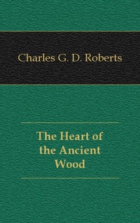 The Heart of the Ancient Wood