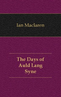 The Days of Auld Lang Syne