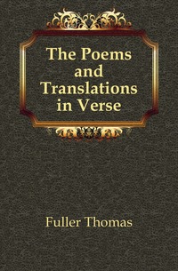 The Poems and Translations in Verse