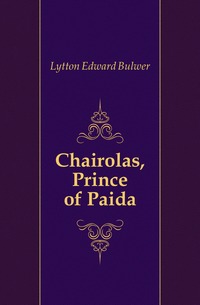 Chairolas, Prince of Paida