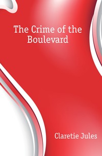 The Crime of the Boulevard