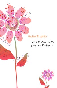 Jean Et Jeannette (French Edition)