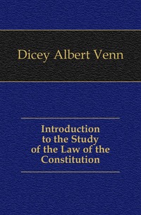 Introduction to the Study of the Law of the Constitution