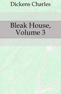 Bleak House, Volume 3