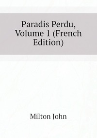 Paradis Perdu, Volume 1 (French Edition)