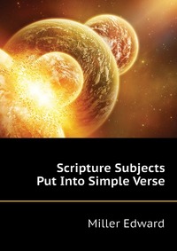 Scripture Subjects Put Into Simple Verse