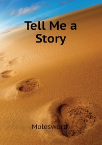 Tell Me a Story