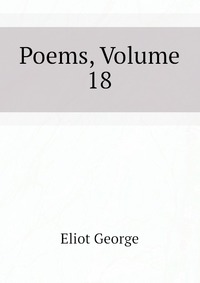 Poems, Volume 18