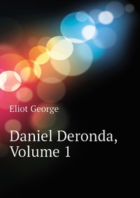 Daniel Deronda, Volume 1