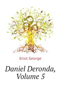 Daniel Deronda, Volume 5