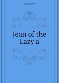 Jean of the Lazy a