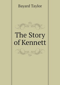 The Story of Kennett