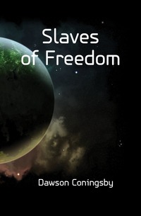 Slaves of Freedom