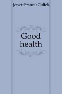 Good health