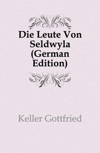 Die Leute Von Seldwyla (German Edition)