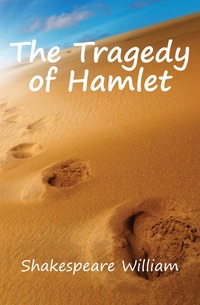 The Tragedy of Hamlet