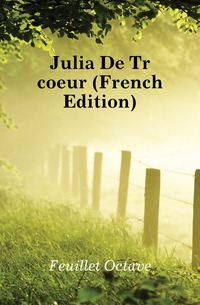 Julia De Trecoeur (French Edition)