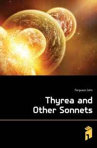 Thyrea and Other Sonnets