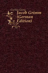 Jacob Grimm (German Edition)