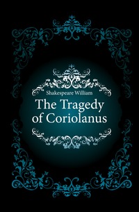 The Tragedy of Coriolanus