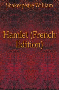 Hamlet (French Edition)