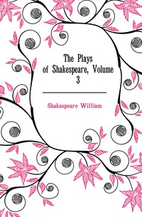 The Plays of Shakespeare, Volume 3