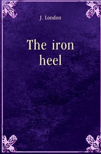 The iron heel