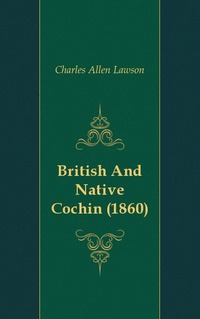 British And Native Cochin (1860)