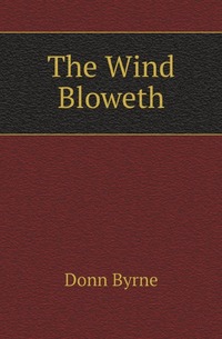 The Wind Bloweth