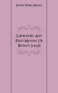 Laboratory And Field Manual Of Botany