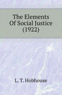 The Elements Of Social Justice