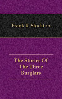 The Stories Of The Three Burglars