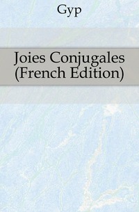 Joies Conjugales (French Edition)