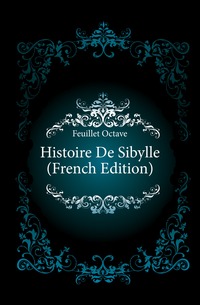 Histoire De Sibylle (French Edition)