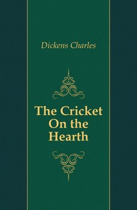 The Cricket On the Hearth