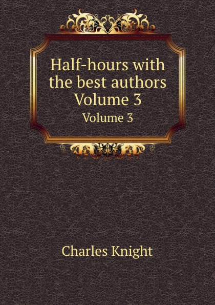 Half-hours with the best authors: Volume 3