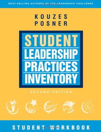 The Student Leadership Practices Inventory (LPI), Student Workbook (The Leadership Practices Inventory)