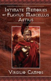 Intimate Memories of Flavius Marcellus Aetius