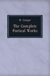 The Complete Poetical Works