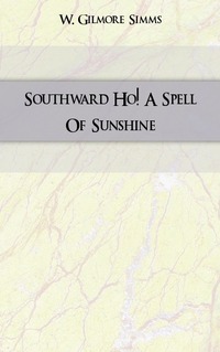 Southward Ho! A Spell Of Sunshine