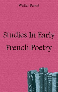 Studies In Early French Poetry